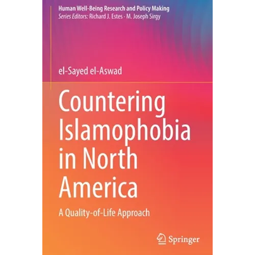 Countering Islamophobia in North America: A Quality-Of-Life Approach