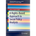 A Rights-Based Approach to Social Policy Analysis