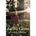 As We Grow