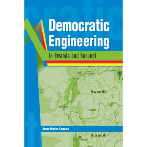 Democratic Engineering in Rwanda and Burundi