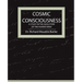 Cosmic Consciousness - A Study in the Evolution of the Human Mind