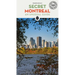 Secret Montreal: An Unusual Guide