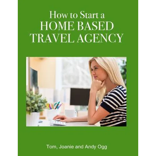 How to Start a Home Based Travel Agency