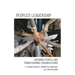 Peopled Leadership: Growing People and Transforming Organizations