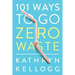 101 Ways to Go Zero Waste