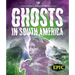 Ghosts in South America