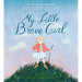 My Little Brave Girl