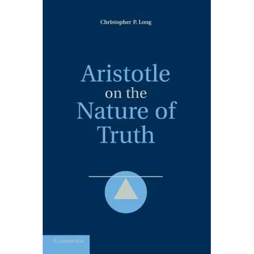 Aristotle on the Nature of Truth