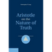 Aristotle on the Nature of Truth