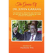 The Genius of Dr. John Garang: The Essential Writings and Speeches of the Late SPLM/A's Leader, Dr. John Garang De Mabioor