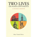 Two Lives on Four Continents - A Double Memoir