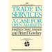 Trade in Services: A Case for Open Markets
