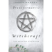 Transformative Witchcraft: The Greater Mysteries