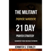 The Militant Prayer Warrior: 21-Day Prayer Strategy