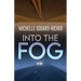 Into The Fog