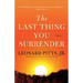 The Last Thing You Surrender: A Novel of World War II