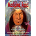 Medicine Road: The Wetiko Gift