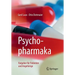Psychopharmaka: Ratgeber Für Patienten Und Angehörige