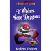 If Wishes Were Dragons: A DragonEye, PI Story