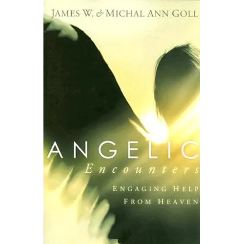 Angelic Encounters: Engaging Help from Heaven
