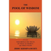 The Pool of Wisdom: Includes Who Brings the Truth, by What Authority and Three Poems