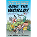 The Fantastic Flatulent Fart Brothers Save the World!: A Thriller Adventure that Truly Stinks; US edition
