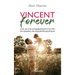 Vincent forever: Une vie d'accompagnement d'un fils en situation de singularité psychique