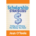 Scholarship Strategies: Finding and Winning the Money You Need