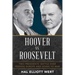 Hoover vs. Roosevelt: Two Presidents' Battle Over Feeding Europe and Going to War