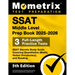 SSAT Middle Level Prep Book 2025-2026 - 3 Full-Length Practice Tests, SSAT Secrets Study Guide Covering Quantitative (Math), Verbal (Vocabulary), and