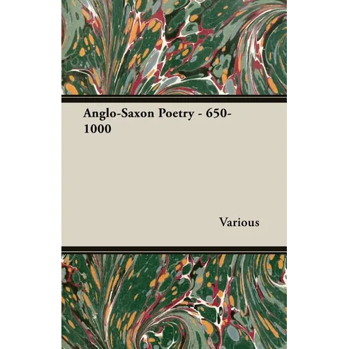 Anglo-Saxon Poetry - 650-1000