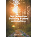 Past Perspectives Building Future Anticipations
