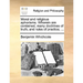 Moral and Religious Aphorisms. Wherein Are Contained, Many Doctrines of Truth; And Rules of Practice; ...