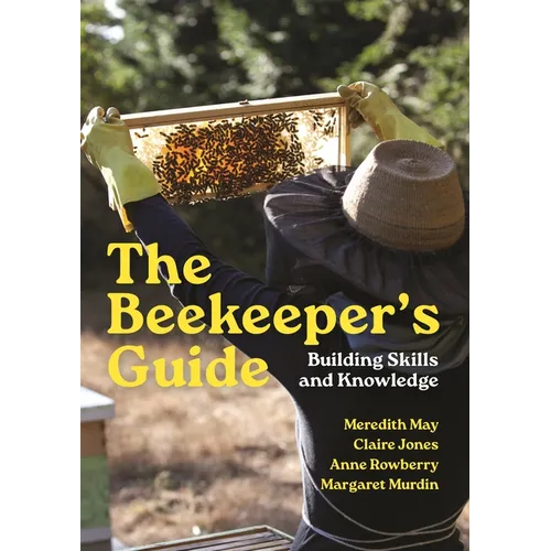 The Beekeeper's Guide: Building Skills and Knowledge