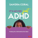 It's Never Just ADHD
