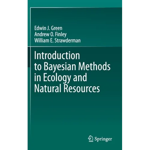 Introduction to Bayesian Methods in Ecology and Natural Resources