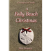 A Folly Beach Christmas: A "The Keys to Love" Novella
