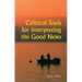 Cultural Tools for Interpreting the Good News