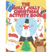 The Holly Jolly Christmas Activity Book For Kids: A Full Christmas Activity Book With Solutions, Connect The Dots, Mazes, I Spy, Shadow Matching, Numb