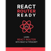 React Router Ready: Learn React Router with React and TypeScript