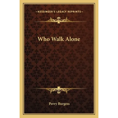Who Walk Alone