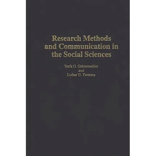 Research Methods and Communication in the Social Sciences