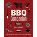 BBQ Companion: 180+ Barbecue Recipes from Around the World