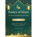 Basics of Islam: The Basic Fundamental for Islam-Aqaaid ( Belief of Islam ) - Fiqh [ Islamic Law ] - Islamic Duas - Surah of the Quran