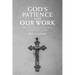 God's Patience and our Work: Hans Frei, Generous Orthodoxy and the Ethics of Hope
