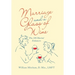 Marriage and a Glass of Wine: Plus 180 Marital Enhancers