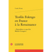 Teofilo Folengo En France a la Renaissance: Entendons CE Que Dict Merlin Cocagne