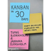 Kanban Development in 30 Days: Modern and efficient organization that delivers results