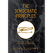 The Democratic Principles: Book of Knowledge and Philosophy Handbook