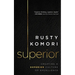 Superior: Creating a Superior Culture of Excellence